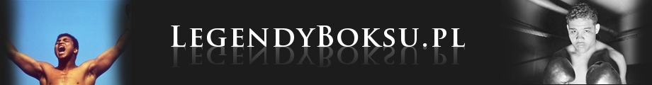 Legendy boksu – najlepsi pięściarze wszech czasów - Słynni bokserzy mistrzowie boksu zawodowego, biografie, kariera.